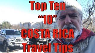 Top Ten (10) Travel Tips for Costa Rica