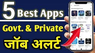 Top 5 best govt & private Job alert app 2020