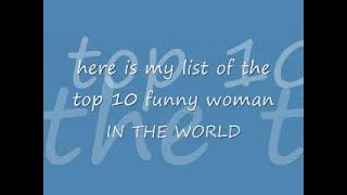 Top 10 Funny Women IN THE WORLD