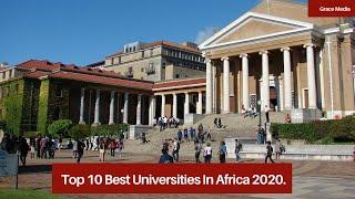 Top 10 Best Universities In Africa 2020.