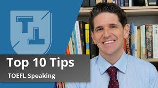 Top 10 TOEFL Speaking Tips (2020)