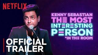 Kenny Sebastian: The Most Interesting Person In The Room | Official Trailer | Netflix India