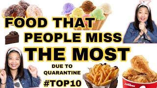 Top 10 Food that People Miss the Most Due to Quarantine