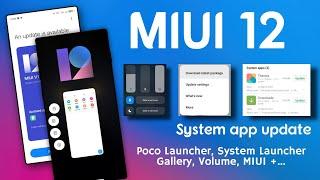 Top 6 MIUI 12 System App update Review, Poco launcher, MIUI System Launcher, Gallery, Notes, Volume