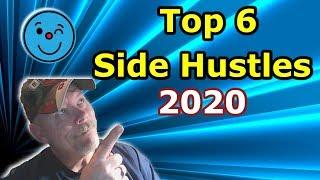 Top 6 Side Hustles 2020 (Make Money)