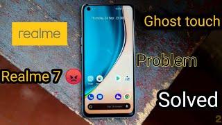 Realme 7 Ghost touch problem solved || Screen flickering issue in realme 7 , How to solve screen iss