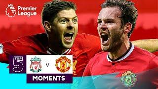 Liverpool vs Manchester United | Top 5 Premier League Moments | Gerrard, Mata, Berbatov