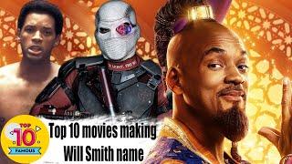 Top 10 Movies making Will Smith's brand