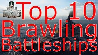 World of Warships- Top 10 Brawling Battleships