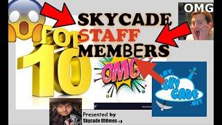 TOP 10 SKYCADE STAFF MEMBERS (OMG)