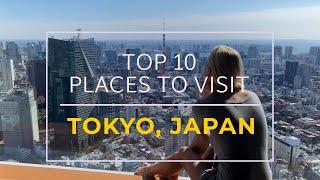 Top 10 places to visit in Tokyo, Japan