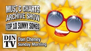 The Sun - Top 10 Song with Sun In The Title | Music Charts Archive Show with Dan Cheney on #DJNTV