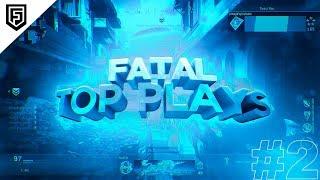 FaTal: Community Top Plays #2 ft. FaTal Classi