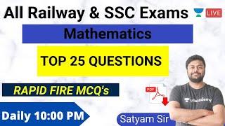 10:00 PM | RRB NTPC/Group D 2020 | Top 25 Important Questions | Maths by Satyam Sir