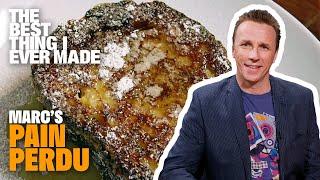 Insanely Decadent Pain Perdu (French Toast) with Marc Murphy | Best Thing I Ever Made