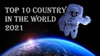 Top 10 Country in the world 2021