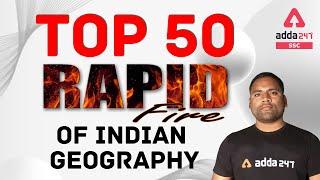 Top 50 Rapid Fire of Indian Geography