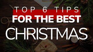 Top Tips | The 6 Best Family Christmas Tips and Ideas | December 2019