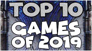 TOP 10 Games of 2019!