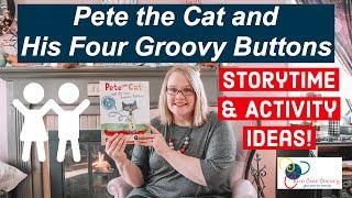 Storytime & 8 Fun Activities with Ms. Jennifer: "Pete the Cat and His Four Groovy Buttons"