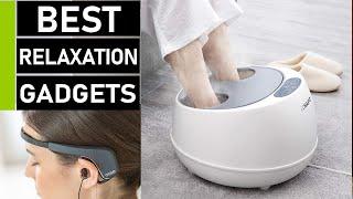 Top Best 10 Relaxation & Stress Relief Gadgets