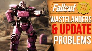 Fallout 76 News - Wastelanders New Details, New Update Problems Arise