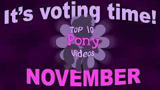 VOTING for The Top 10 Pony Videos of November!