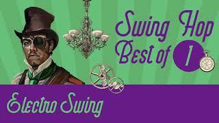 Best of Swing Hop Mix 1 // Electro Swing