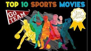 Top 10 Sports Movies: the greatest and very best sports stories ever told...according to Sean