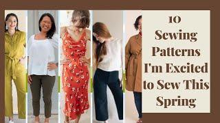 10 Patterns I'm Excited to Sew This Spring