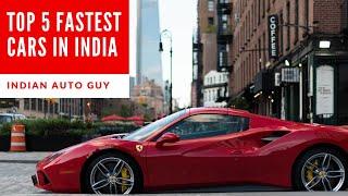 Top 5 Fastest Cars in India | Indian Auto Guy