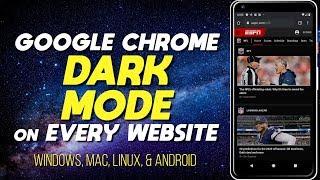 How to Force Dark Mode in Google Chrome for Every Website (Windows/Android/Mac/Linux)