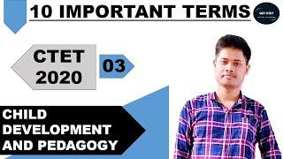 Child development and pedagogy -top 10-topics explained-Part 03-B.Ed #ctet2020 ||GET CTET||