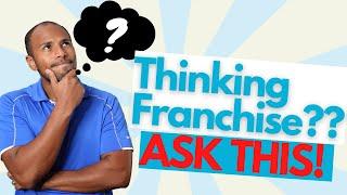 Franchise Validation!  Top 10 Questions to ask Franchisees (Before Buying a Franchise)