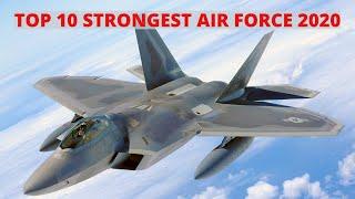 Top 10 Most Powerful Air Forces In the World 2020