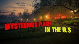 10 Mysterious Places in The United States