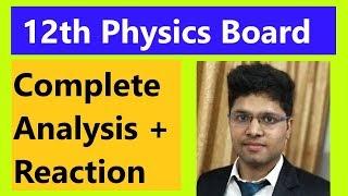 12th Physics Paper Reaction & Analysis (EPIC) - CBSE | Kalpit Veerwal