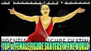 TOP 10 HOTTEST FEMALE FIGURE SKATERS IN THE WORLD