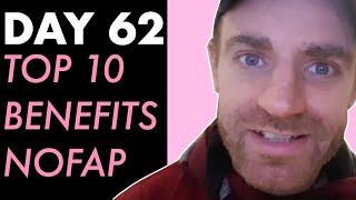 Top 10 Benefits Of NoFap. Placebo effect ? (DAY 62)