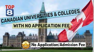 No Application Fee Colleges And Universities in Canada For International Students