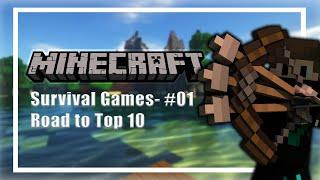 Survival Games #01 - Road To Top 10 -