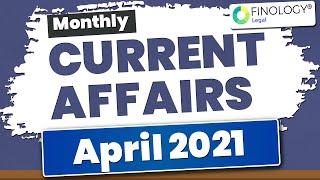 April 2021 Monthly Current Affairs | Important Current Affairs 2021