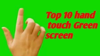 Top 10 hand touch Green screen video no Copyright
