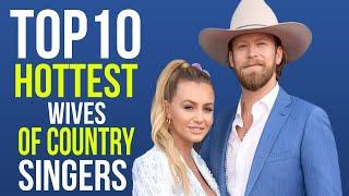 TOP 10 HOTTEST WIVES OF COUNTRY SINGERS