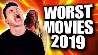 Top 10 Worst Movies 2019