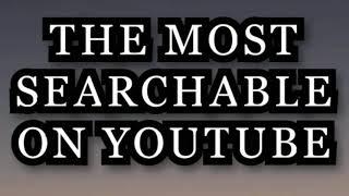 THE MOST SEARCHABLE KEY WORD | TOP 10 || ON YOUTUBE 2020-2021