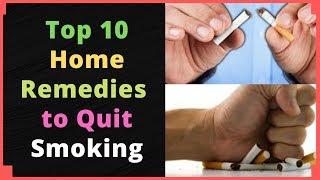 Top 10 Home Remedies to Quit Smoking