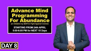 Day 8 of 15 Days of Advanced Mind Power by BSR