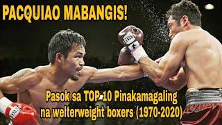 PACQUIAO kabilang sa TOP 10 WELTERWEIGHTS SA HULING LIMANG DEKADA | CBS Sports | Boxing