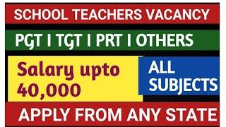 SCHOOL VACANCY 2021  II  SCHOOL TEACHER RECRUITMENTS 2021 I SCHOOL TEACHER VACANCY 2021.